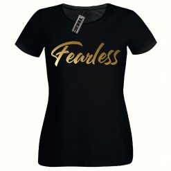 Fearless t shirt, Ladies Fitted t shirt, Gold Print Women's Tee Shirt