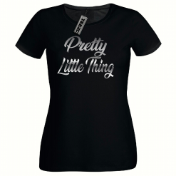 Pretty Little Thing t shirt, Ladies Fitted t shirt,Silver Print Women's Tee Shirt