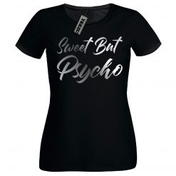 Sweet But Psycho t shirt, Ladies Fitted t shirt,Silver Slogan Womens Tee Shirt