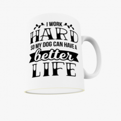 Dog Quote Ceramic Mug gift 2