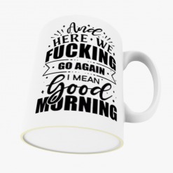 Mug Rude X Rated Funny Saucy Personalised Gift Mugs - Choice of Quotes SWEAR WORDS IN IMAGES - ONLY LOOK AT CHOICES IF NOT EASILY OFFENDED! YOU HAVE BEEN WARNED 7
