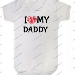 I Love my Daddy - Baby Vest