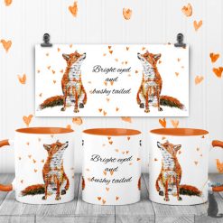 Fox bright eyed and bushy tailed mugs **
