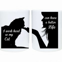 Dog lover mug I work hard so my dog can have a better life pet lover design mug gift