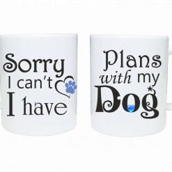 Dog lover mug Sorry I can't I have Plans with my Dog mug with Pink paw and heart