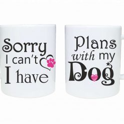Dog lover mug Sorry I can't I have Plans with my Dog mug with Pink paw and heart