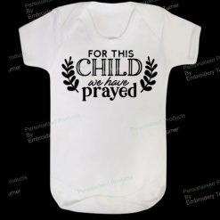 For The Child We Have Prayed