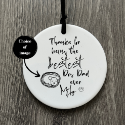 Best dog Dad gift for Fathers Day, Personalised keepsake gift for Dad, Gift from dog, Hanging ceramic ornament, Letterbox gift for him 2 Best dog Dad gift for Fathers Day, Personalised keepsake gift for Dad, Gift from dog, Hanging ceramic ornament, Letterbox gift for him 2