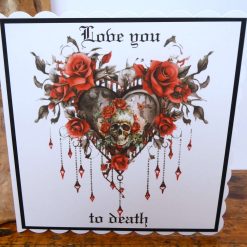 C4879   Valentine's Day Card Love you to death