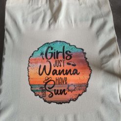 Girls just wanna have sun Tote