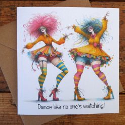 C5695 Quirky Card   Dance like no one's watching