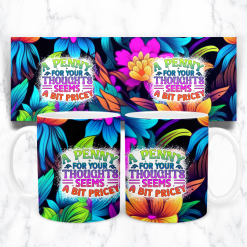 Penny For Your Thoughts Sarcastic mug