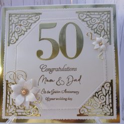 Luxury Handmade Card - Congratulations Mum & Dad, it’s the Golden Anniversary of your wedding day
