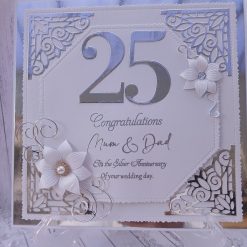 Luxury Handmade Card - Congratulations Mum & Dad, it’s the Silver Anniversary of your wedding day