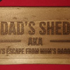 Small sign, plaque (Dads shed)