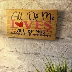 All of Me Loves all of You sign