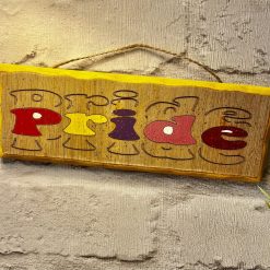 Wooden Pride sign