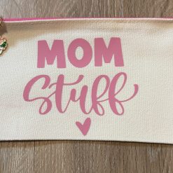 Mom’s Stuff for Mothers Day