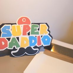 Super "Daddio" Mario themed Card for Fathers Day or Birthday's.