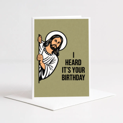 Jesus Heard It's Your Birthday 5x7 Birthday Card