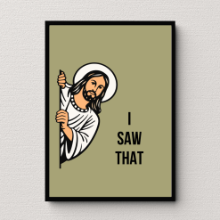 Jesus I Saw That Sage Green Wall Art Poster Print