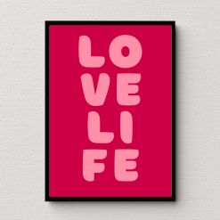 Love Life Wall Art Poster Print
