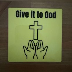 Coaster - Give it to God