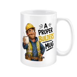 A Proper Builders Mug Coffee Mug - White 1 A Proper Builders Mug Coffee Mug - White 1