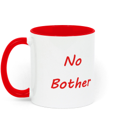 No Bother Coffee Mug - Red and White