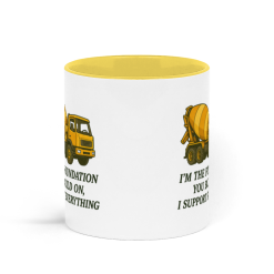 I'm the Foundation you Build On, I Support Everything Concrete Mixer Coffee Mug - Yellow and White 2