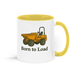 Born To Load Dumper Coffee Mug - Yellow and White 1 Born To Load Dumper Coffee Mug - Yellow and White 1