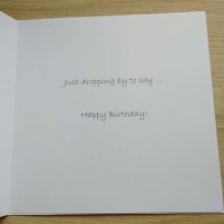 Birthday Card - Just Dropping By 2 Birthday Card - Just Dropping By 2