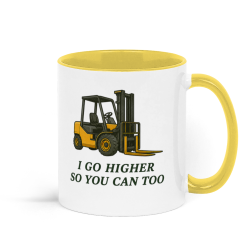I Go Higher So You Can Too Forklift Coffee Mug - Yellow and White 2