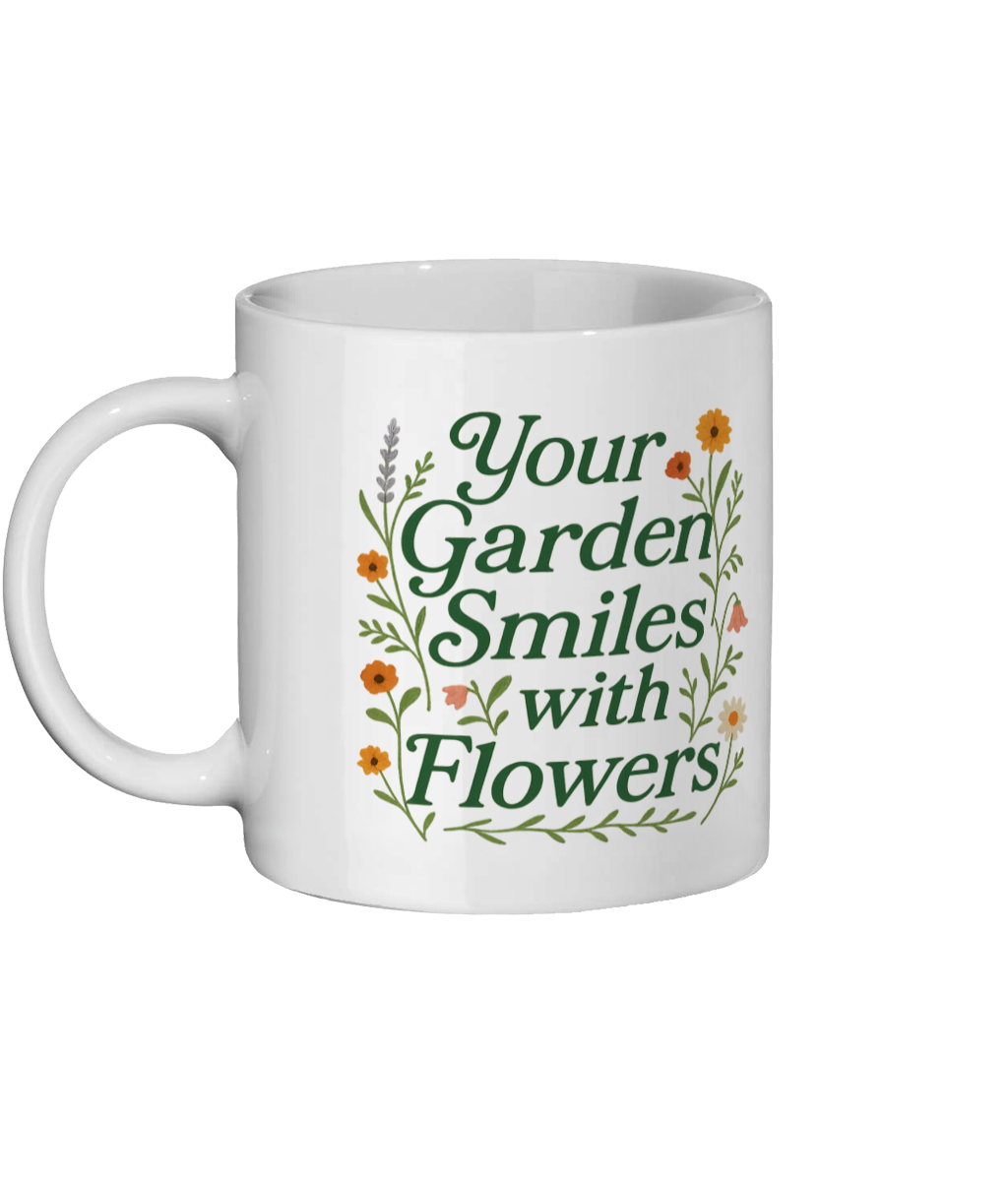 Your Garden Smiles With Flowers 101 Coffee Mug - White Your Garden Smiles With Flowers 101 Coffee Mug - White