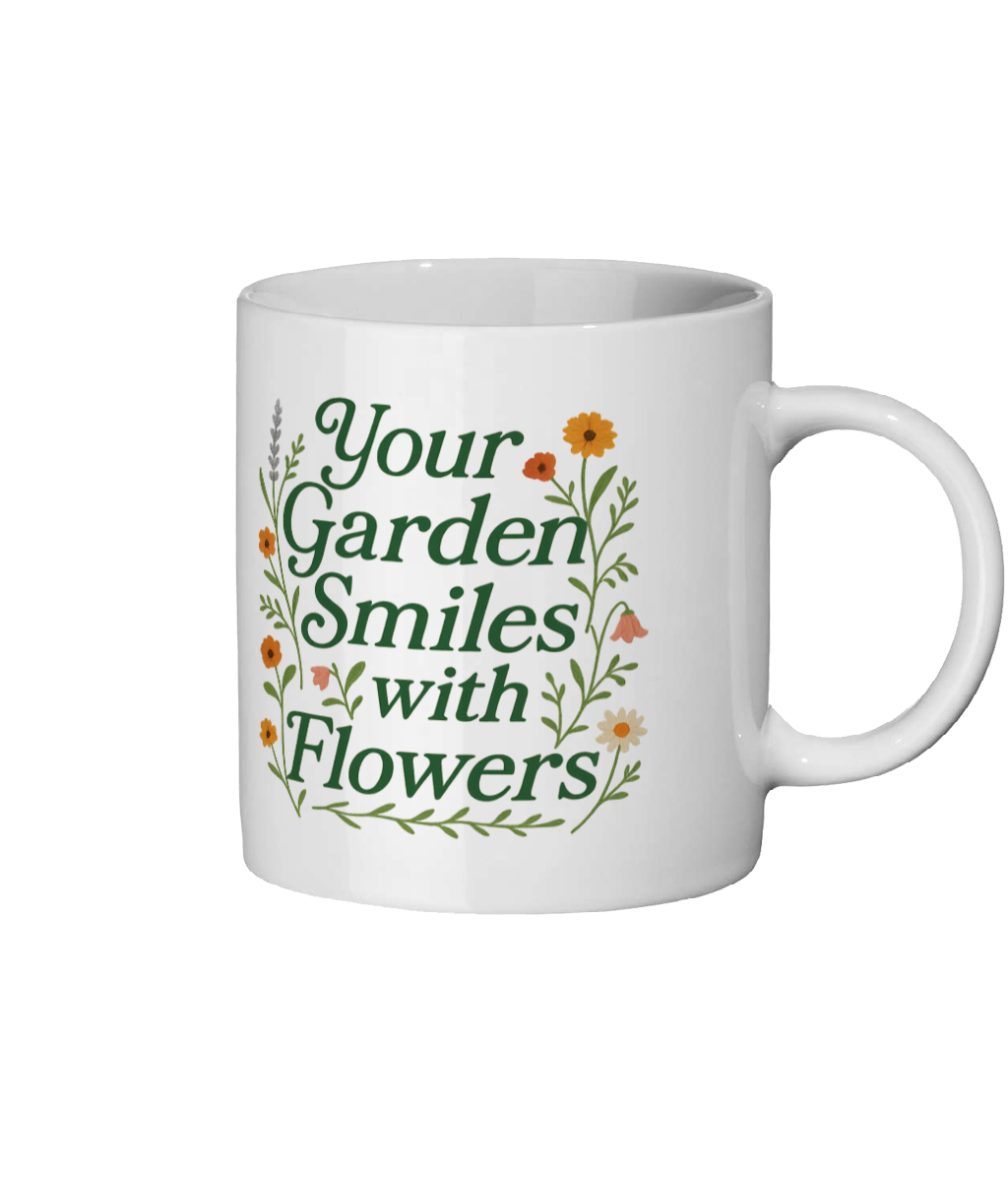 Your Garden Smiles With Flowers 101 Coffee Mug - White Your Garden Smiles With Flowers 101 Coffee Mug - White