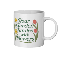 Your Garden Smiles With Flowers 102 Coffee Mug - White 2